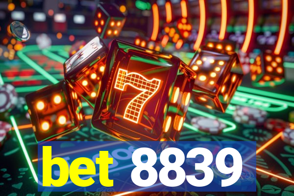 bet 8839